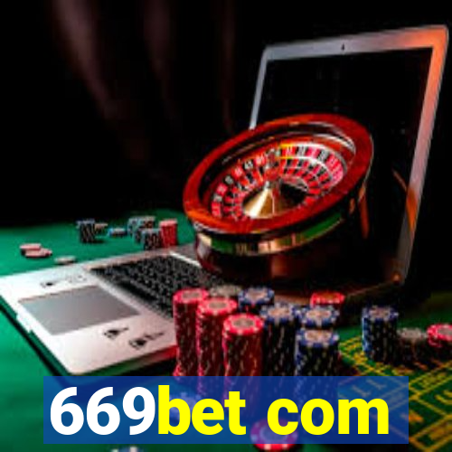 669bet com